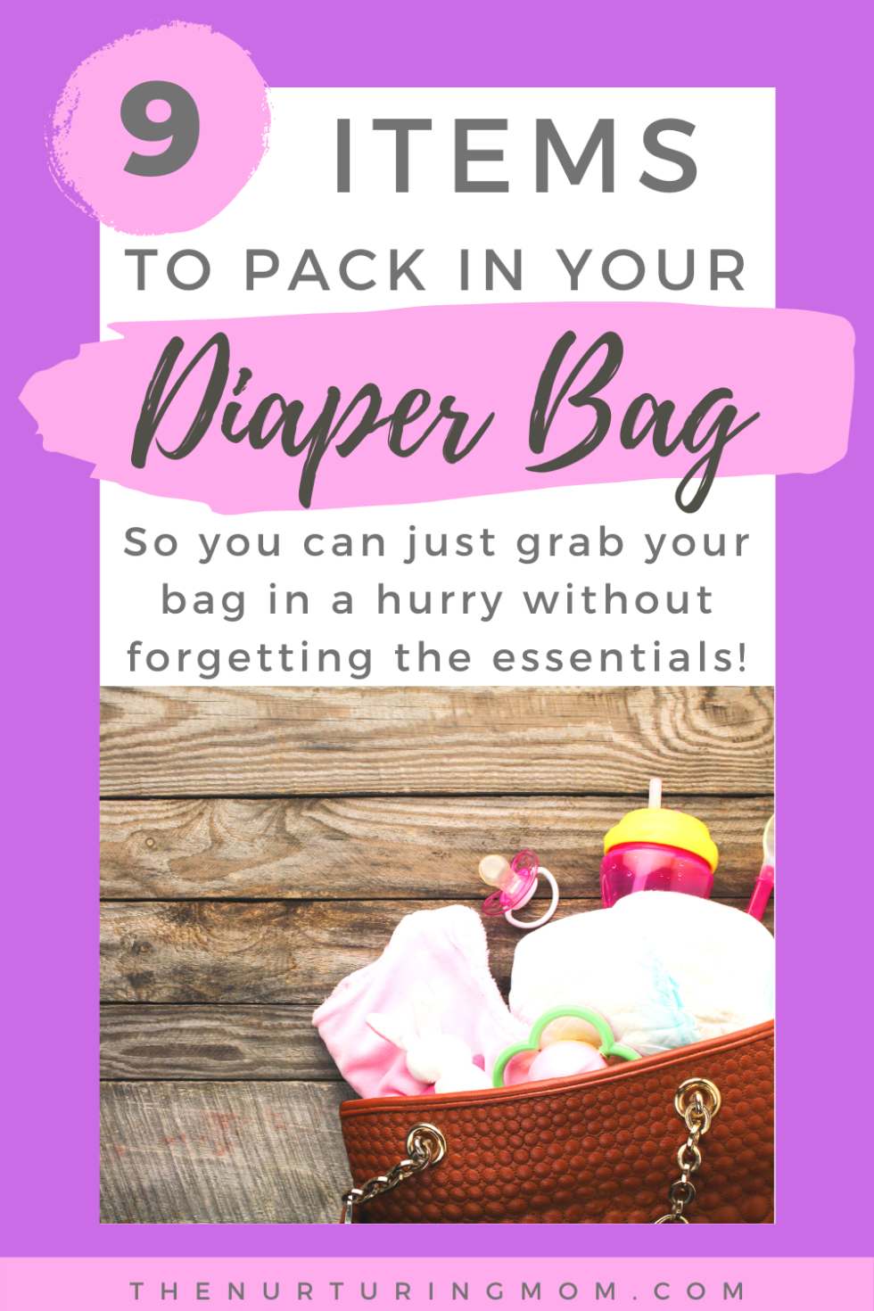 How to Pack Your Diaper Bag - The Nurturing Mom